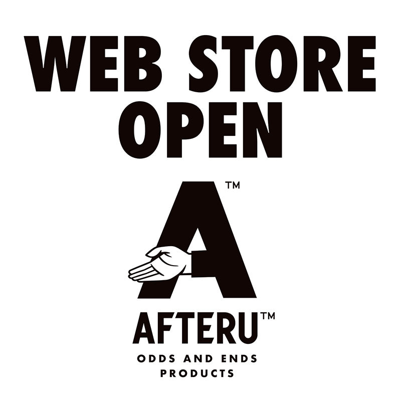 AFTERU WEB STOREオープン!