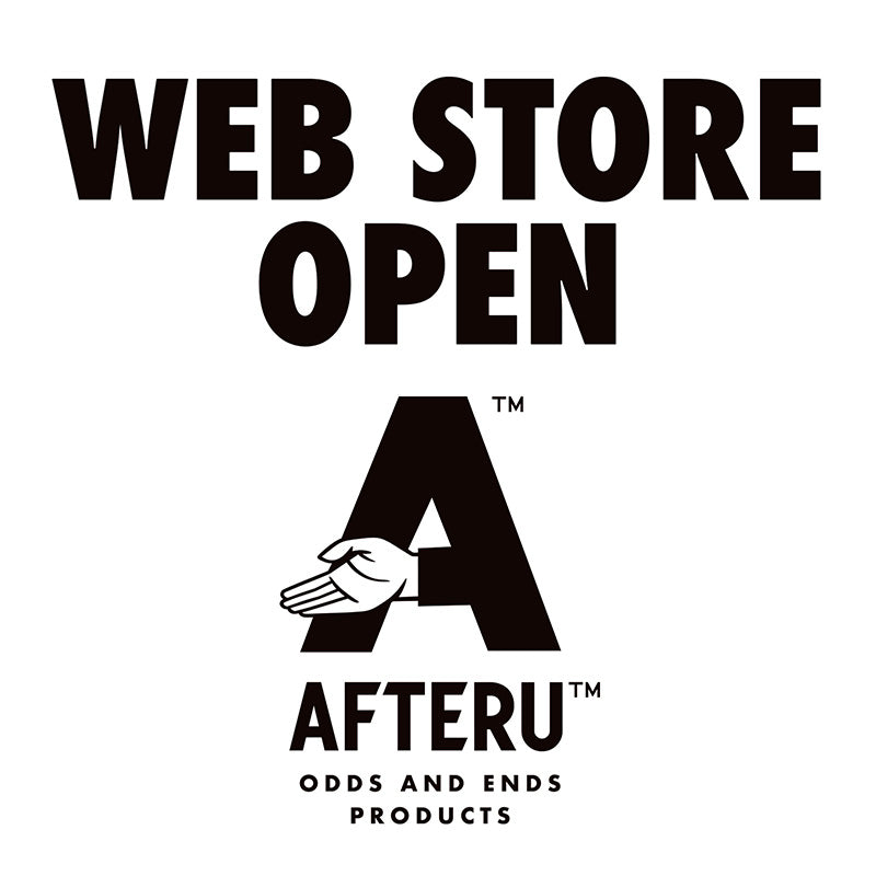 AFTERU WEB STOREオープン！